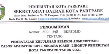 Pengumuman Pembatalan Kelulusan Seleksi Administrasi CASN Parepare 2021