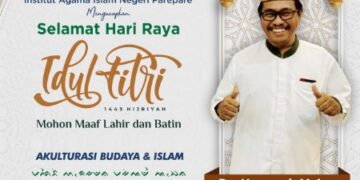 Ucapan Selamat Hari Raya Idul Fitri Rektor IAIN Parepare Dr Hannani M,Ag