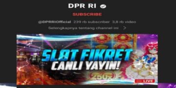 YouTube DPR RI Diretas dan Tampilkan Judi Online, Ini Penjelasan Praktisi